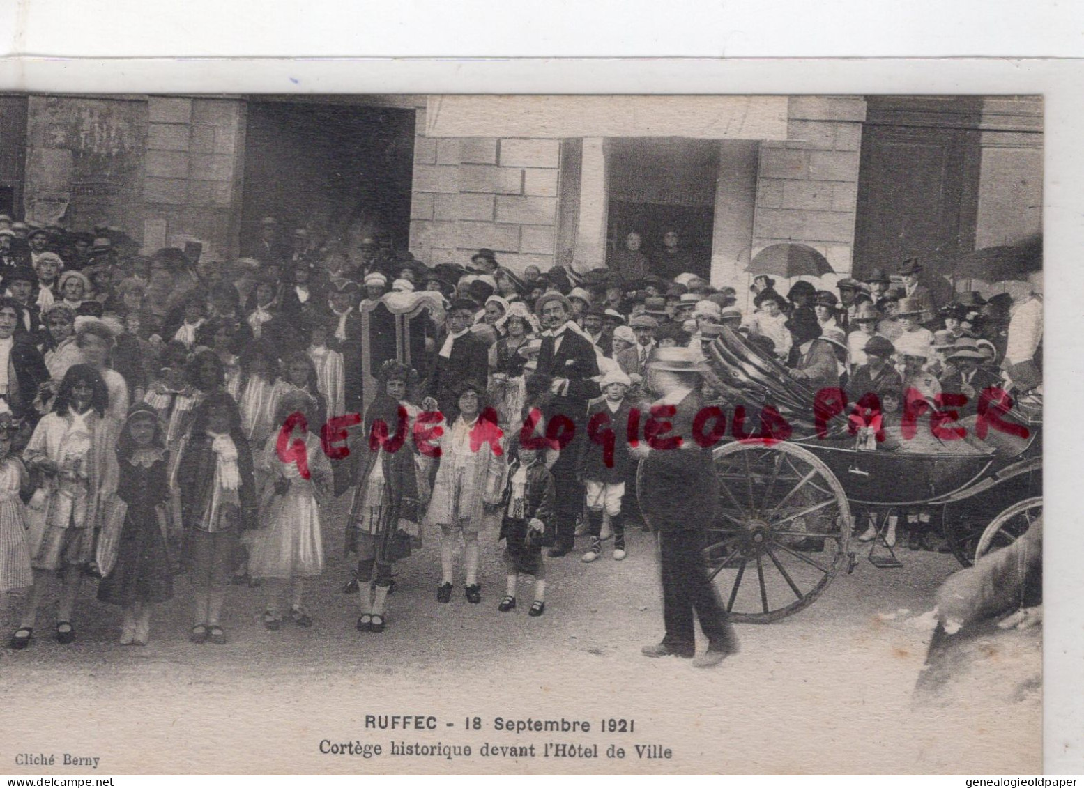 16- RUFFEC - FETE CORTEGE HISTORIQUE DEVANT HOTEL DE VILLE- 18 SEPTEMBRE 1921- EDITEUR BERNY - Ruffec