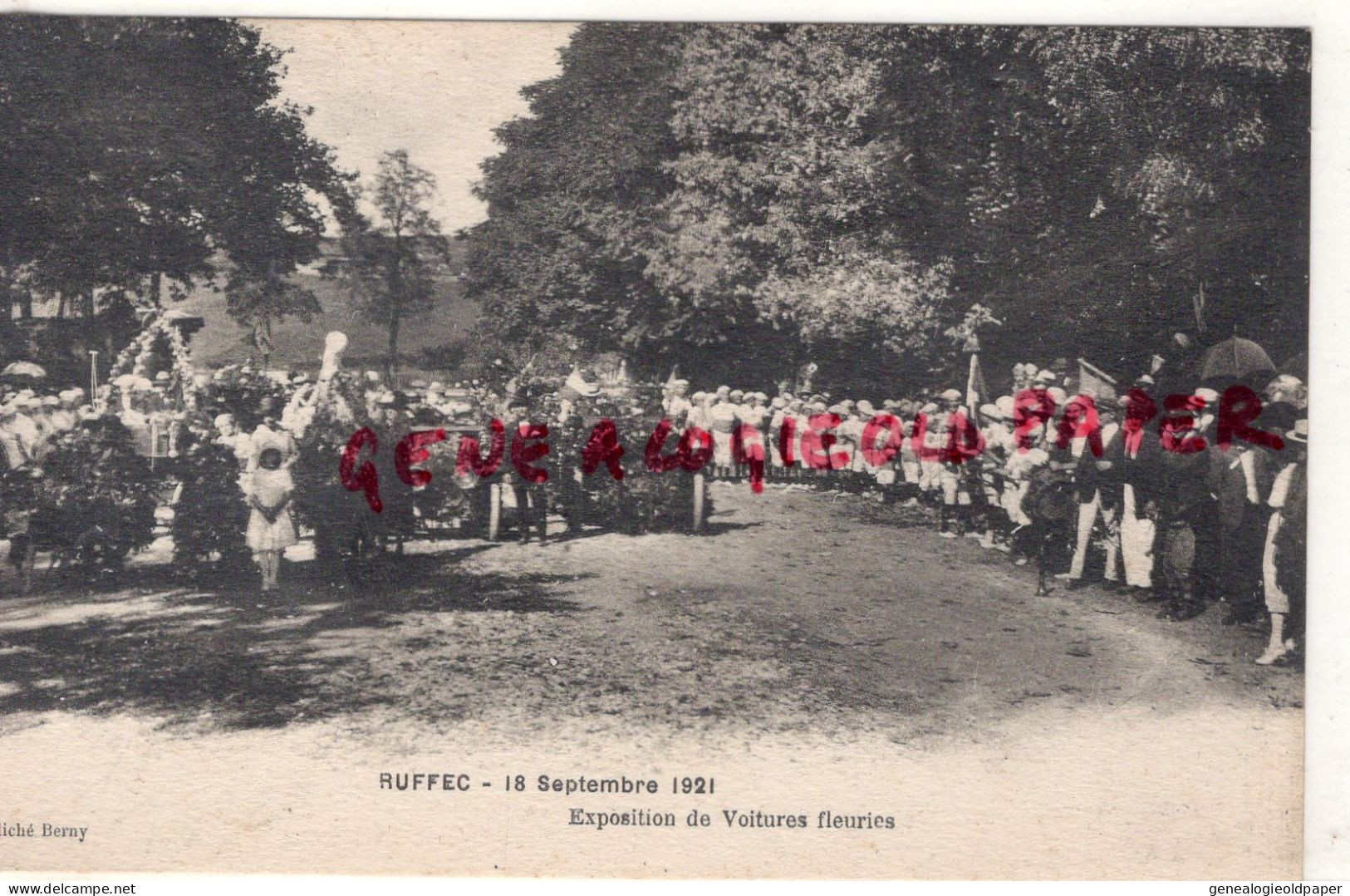 16- RUFFEC - FETE EXPOSITION VOITURES FLEURIES - 18 SEPTEMBRE 1921- EDITEUR BERNY - Ruffec