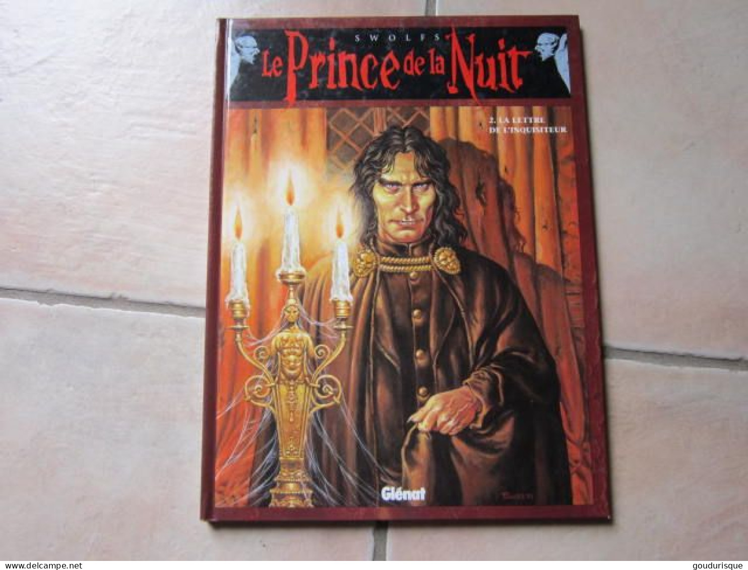 LE PRINCE DE LA NUIT T2 LA LETTRE DE L'INQUISITEUR   SWOLFS  GLENAT - Prince De La Nuit, Le