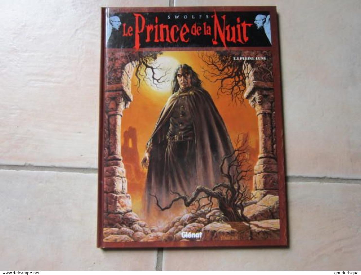 LE PRINCE DE LA NUIT T3 PLEINE LUNE   SWOLFS  GLENAT - Prince De La Nuit, Le