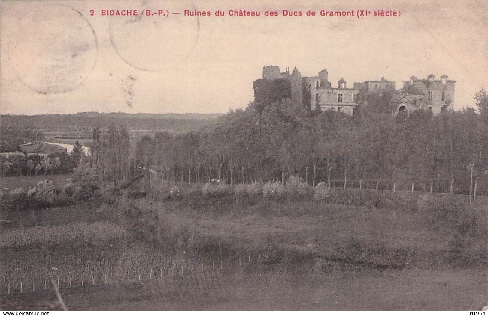 BIDACHE RUINES DU CAHTEAU DES DUCS DE GRAMONT 1913 - Bidache