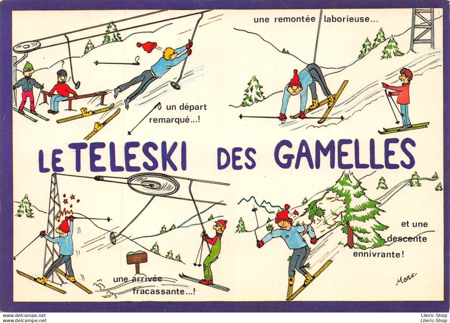 SKI / HUMOUR / ILLUSTRATEUR MARC ▬ LE TELESKI DES GAMELLES....... - Humor