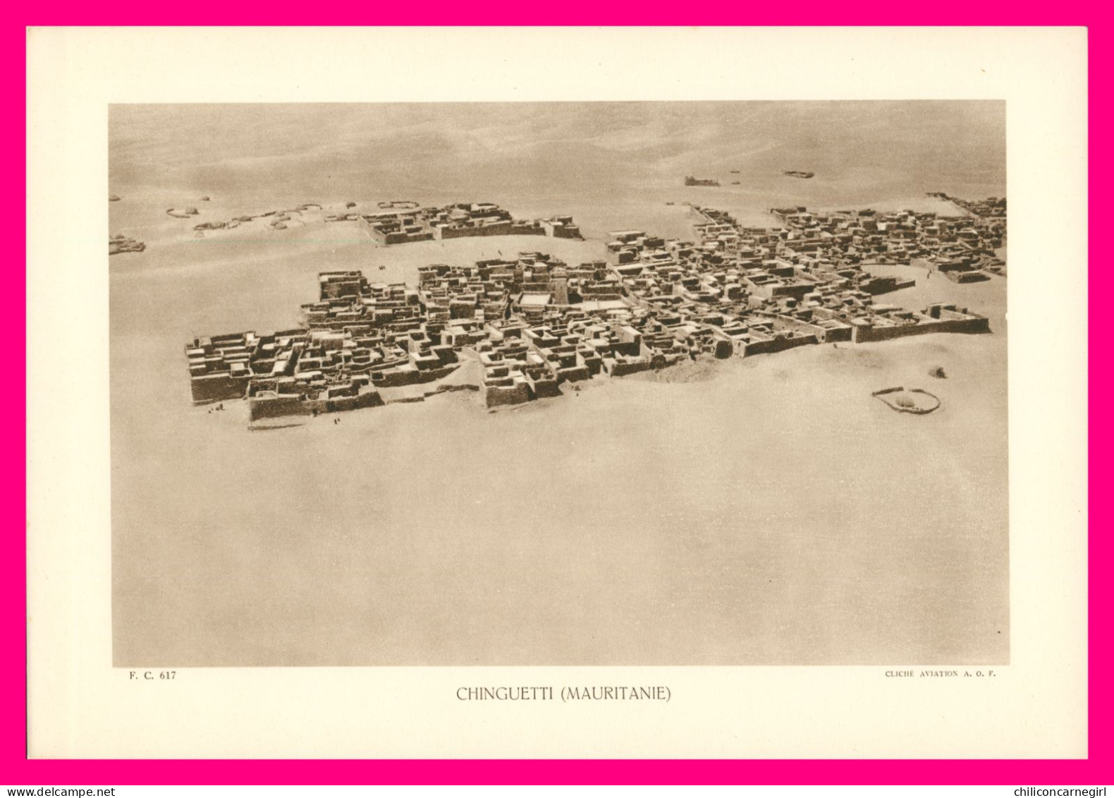 * MAURITANIE - Chinguetti - Vue Aérienne - Cliché AVIATION - A.O.F. - F.C. 617 - Mauritanie