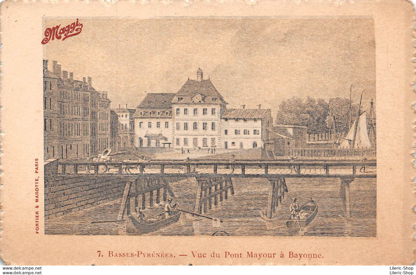 Publicité Potages MAGGI 7. BASSES-PYRENEES. - Vue Du Pont Mayour A Bayonne. - Werbepostkarten