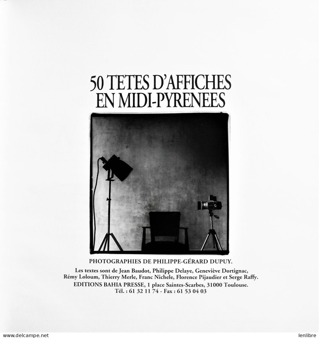 50 TETES D’AFFICHES En MIDI-PYRENEES. Photos Ph. -G. Dupuy. Ed. Bahia Presse. 1994. - Midi-Pyrénées