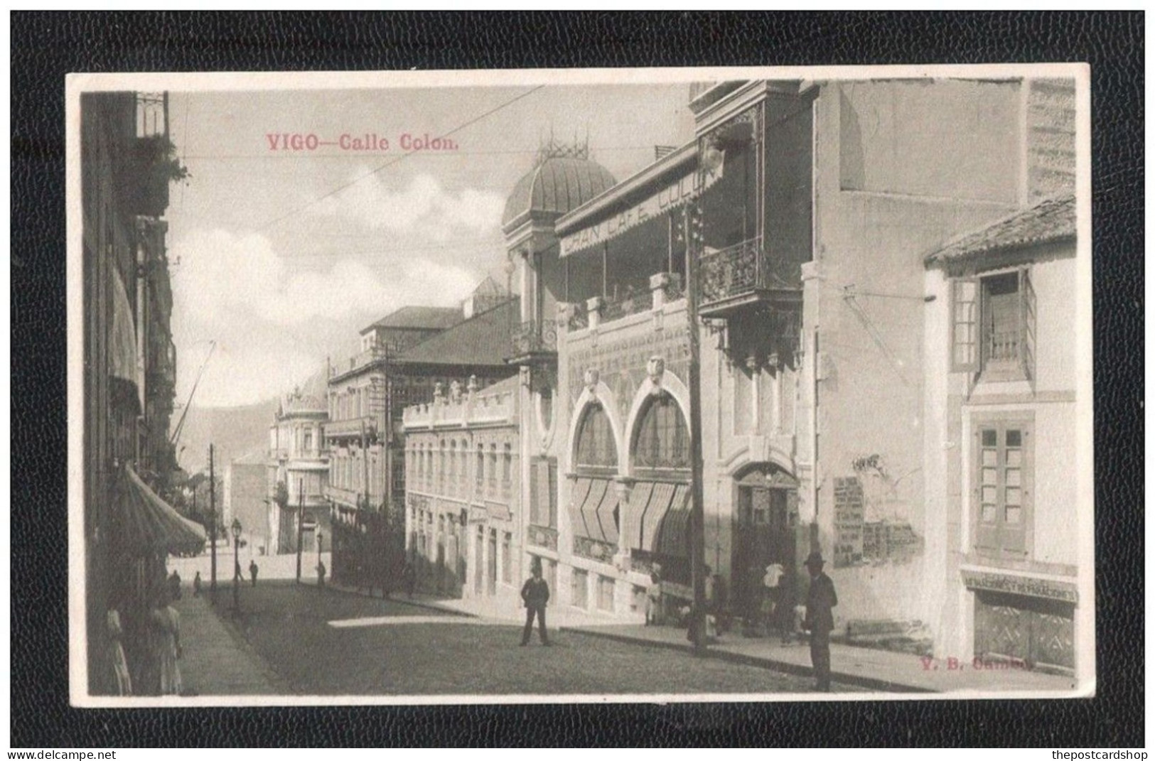 VIGO ESPANA SPAIN GALICIA Pontevedra VIGO CALLE COLON EDITOR VB CUMBO Unused - Pontevedra