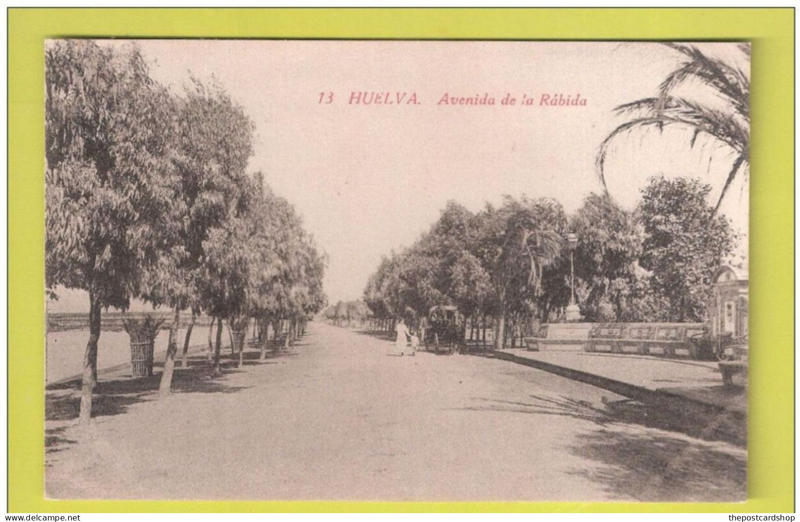 HUELVA No.13 Avenida De La Rabida PROBABLY FOTOPIA CASTANEIRA ALVAREZ Y LEVENFELD MADRID ? NON CIRCULADA Unused - Huelva