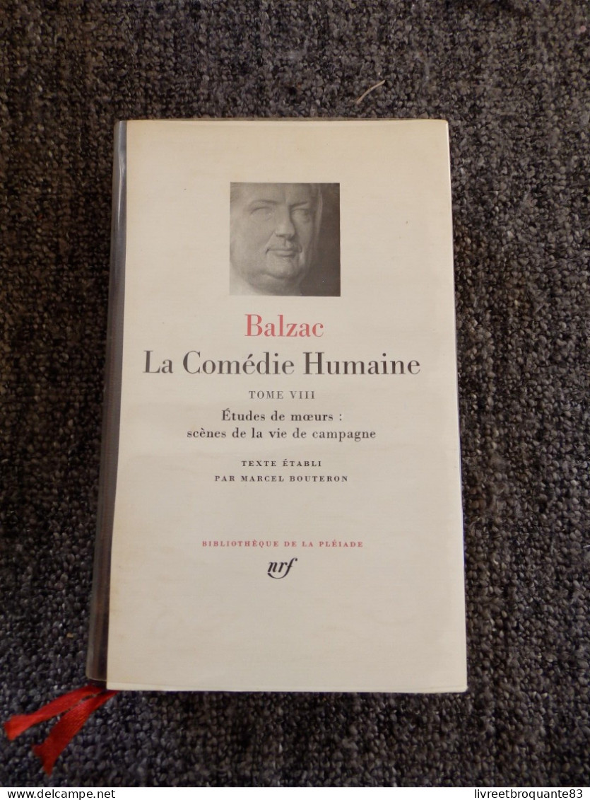 LA PLEIADE  BALZAC  LA COMEDIE HUMAINE  TOME VIII EDT 1969 BON ETAT - La Pléiade