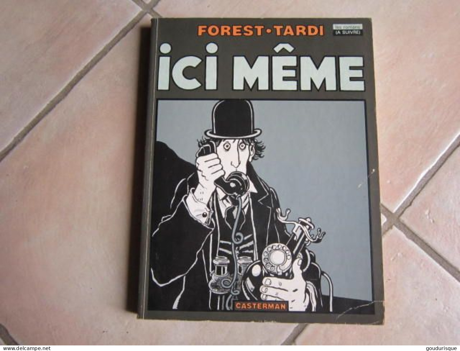 ICI MEME    FOREST   TARDI - Tardi