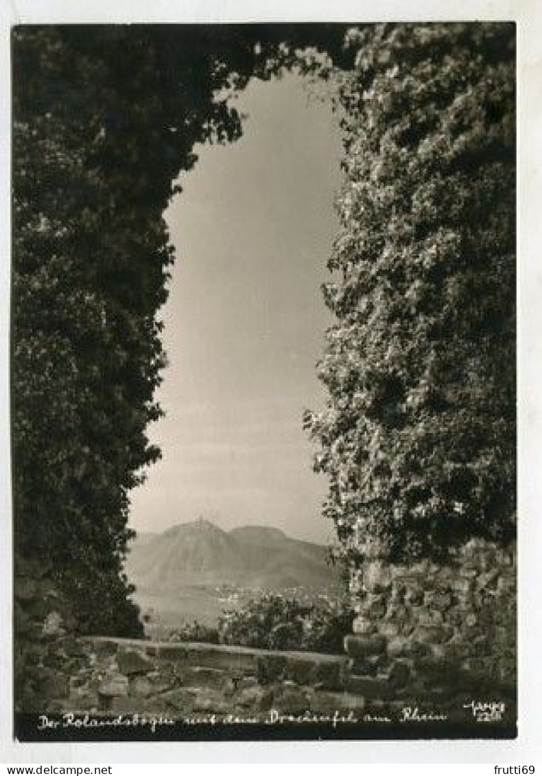 AK 144651 GERMANY - Der Rolandsbogen Mit Dem Drachenfels Am Rhein - Drachenfels