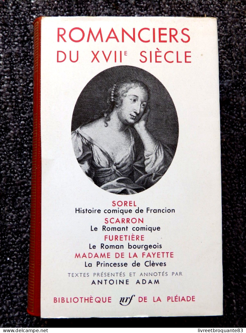 LA PLEIADE  ROMANCIERS DU XVII SIECLE EDT 1962  BON ETAT - La Pleiade