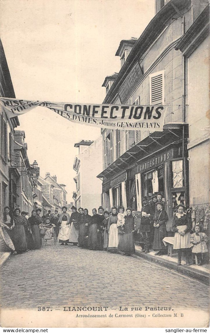 CPA 60 LIANCOURT / LA RUE PASTEUR / MAGASIN DE CONFECTIONS - Other & Unclassified