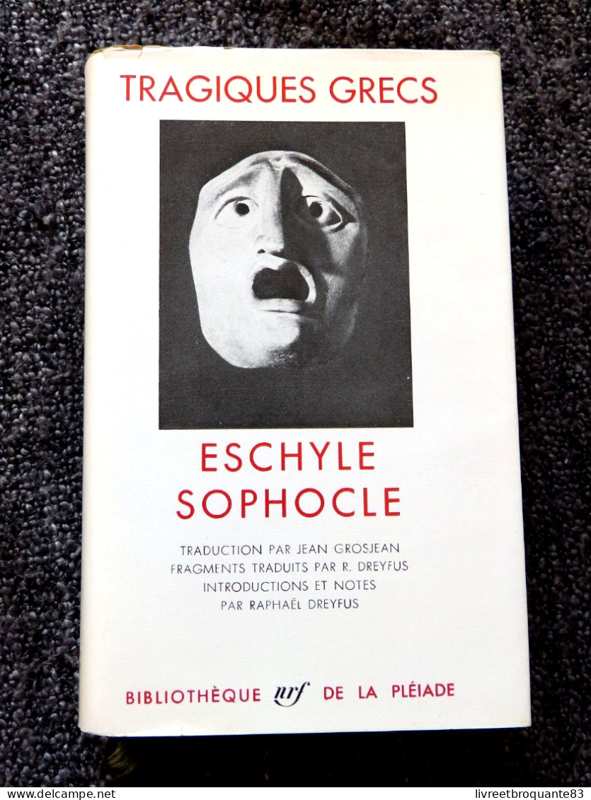 LA PLEIADE   TRAGIQUES GRECS  ESCHYLE SOPHOCLE  EDT 1967 UNE PETITE ECRITURE (S.ALBERT) SUR LE HAUT GAUCHE DE LA PREMIER - La Pléiade