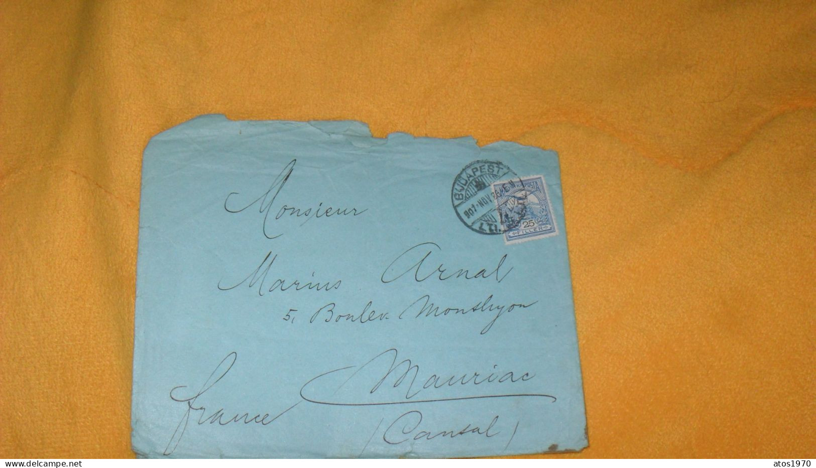 ENVELOPPE ANCIENNE DE 1907..../ CACHETS BUDAPEST HONGRIE POUR MAURIAC CANTAL + TIMBRE - Marcophilie