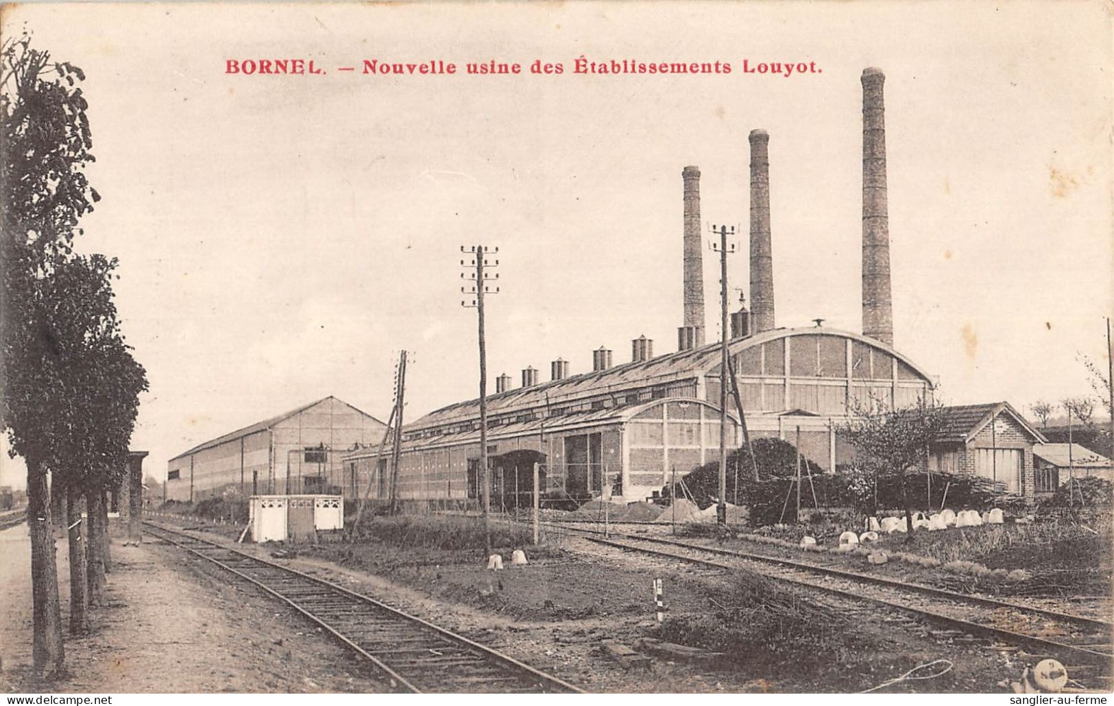 CPA 60 BORNEL / NOUVELLE USINE DES ETABLISSEMENTS LOUYOT - Autres & Non Classés