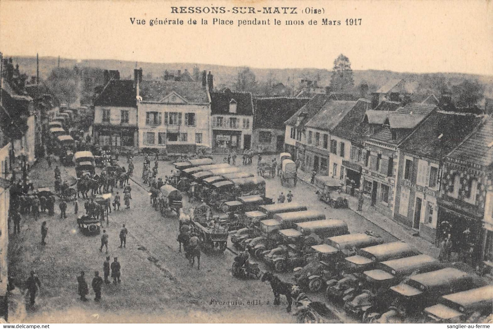 CPA 60 RESSONS SUR MATZ / VUE GENERALE DE LA PLACE PENDANT LE MOIS DE MARS 1917 - Sonstige & Ohne Zuordnung