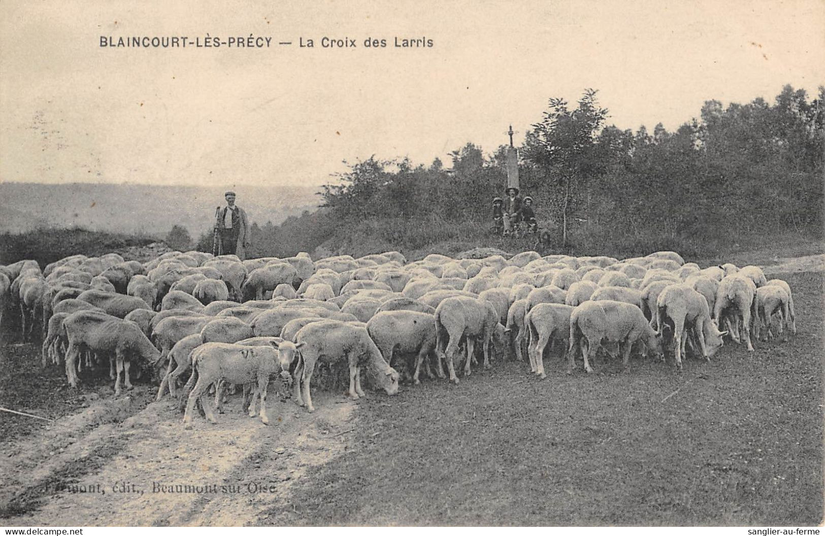 CPA 60 BLAINCOURT LES PRECY / LA CROIX DES LARRIS / BERGER - Autres & Non Classés