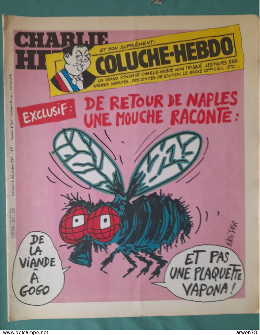 CHARLIE HEBDO 1980 N° 525 AFFICHE COLUCHE RETOURE DE NAPLES UNE MOUCHE RACONTE - Humor