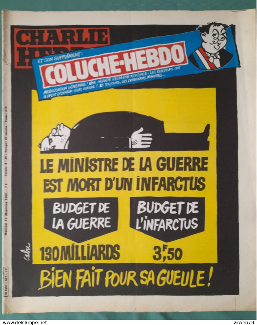 CHARLIE HEBDO 1980 N° 527 AFFICHE COLUCHE LE MINISTRE DE LA GUERRE EST MORT - Humor