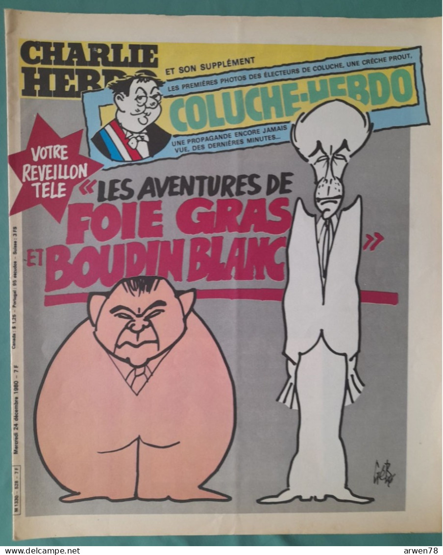 CHARLIE HEBDO 1980 N° 528 AFFICHE COLUCHE JOYEUX NOEL  GISCARD BARRE FOIE GRAS ET BOUDIN BLANC - Humor