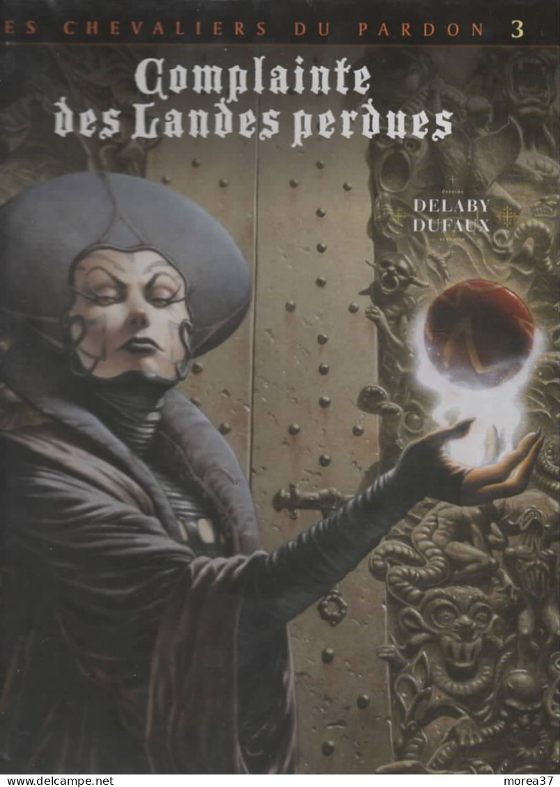 LA COMPLAINTE DES LANDES PERDUES    "La Fée Sanctus"  Tome 3   EO    De DUFAUX / DELABY  DARGAUD - Complainte Des Landes Perdues