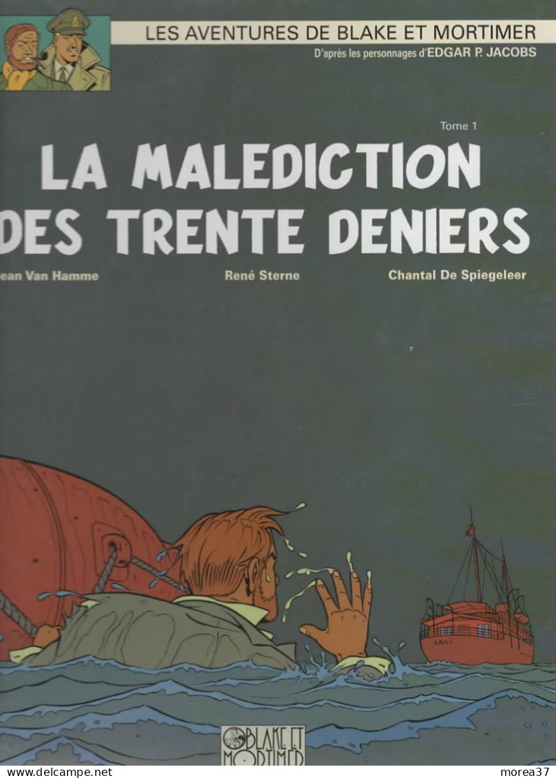 LA MALEDICTION DES TRENTE DENIERS  Tome 19 1er Partie  EO  De VAN HAMME/ STERNE/ DE SPIEGELEER  BLAKE ET MORTIMER - Blake Et Mortimer