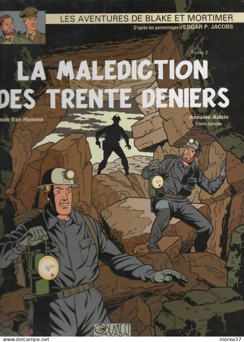 LA MALEDICTION DES TRENTE DENIERS  Tome 20 2eme Partie  EO  De VAN HAMME/ AUBIN/ SCHREDER   BLAKE ET MORTIMER - Blake Et Mortimer