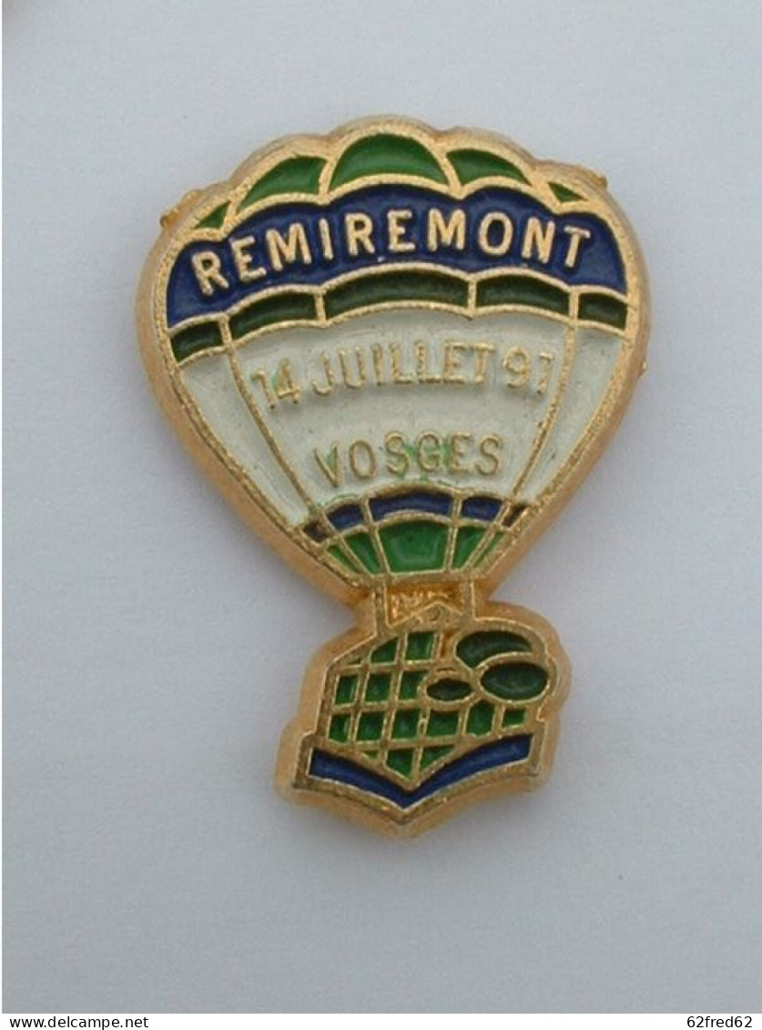 PIN'S  MONTGOLFIERE - REMIREMONT - Montgolfières