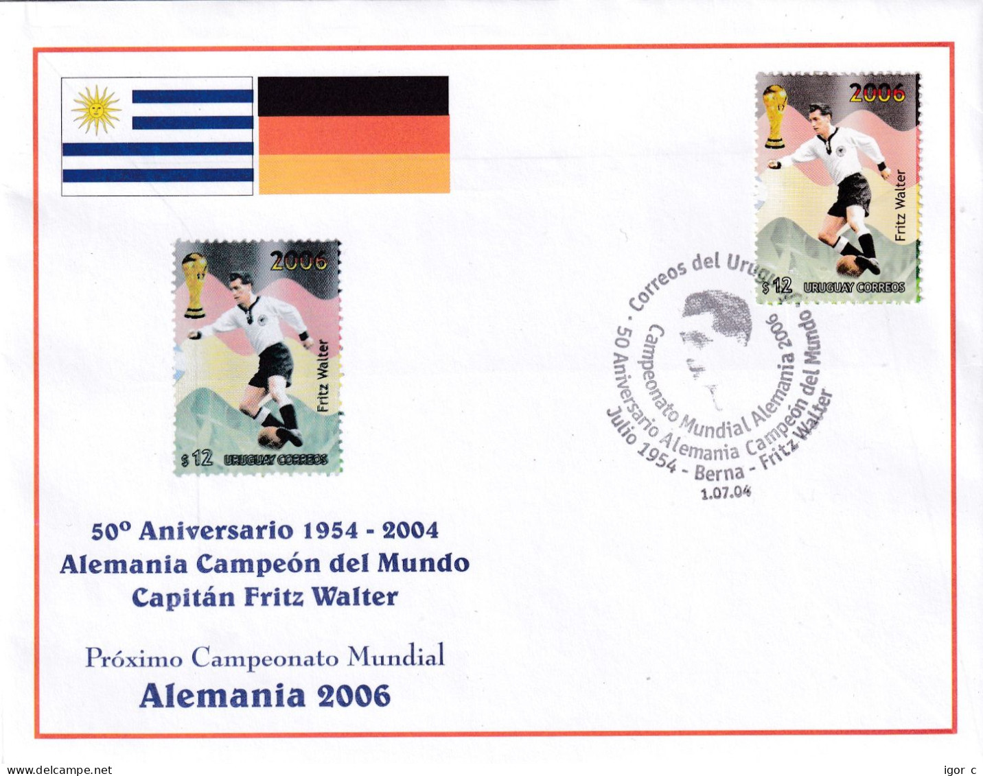 Uruguay 2004 Cover: Football Fussball Soccer Calcio; FIFA World Cup 1954; Germany World Champion; Fritz Walter - 1954 – Schweiz