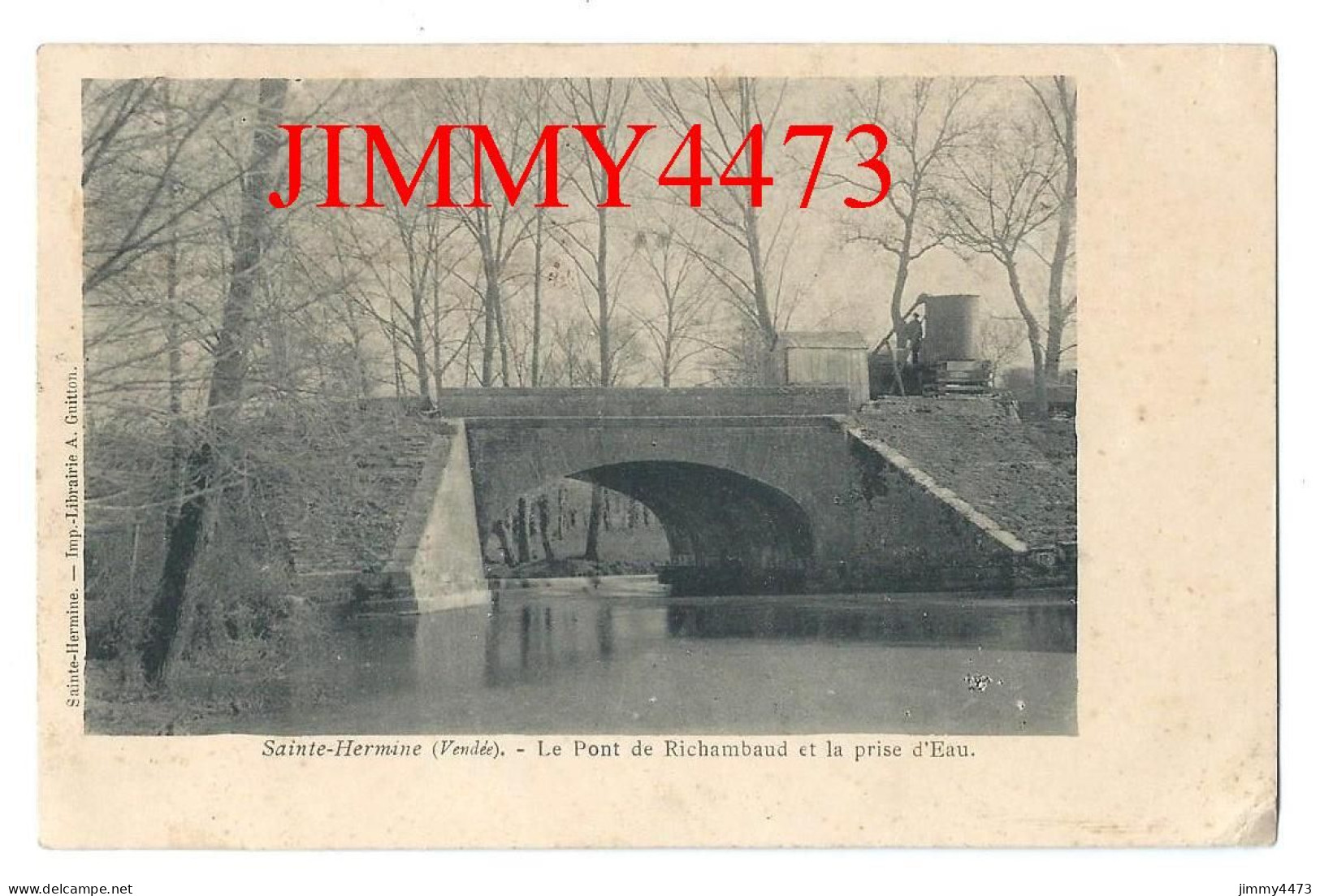 CPA - SAINTE-HERMINE (Vendée) - Le Pont De Richambaud Et La Prise D'eau En 1908 - Imp.- Lib. A. Guitton - Sainte Hermine