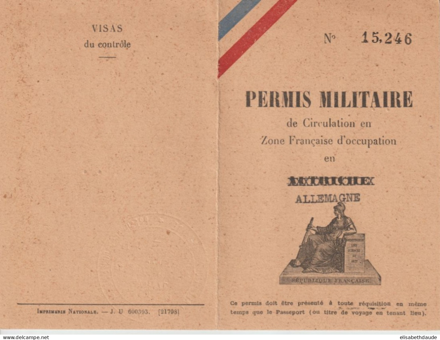 1946 - PERMIS MILITAIRE DE CIRCULATION En ZONE FRANCAISE OCCUPATION En AUTRICHE SURCHARGEE ALLEMAGNE ! - 1939-45