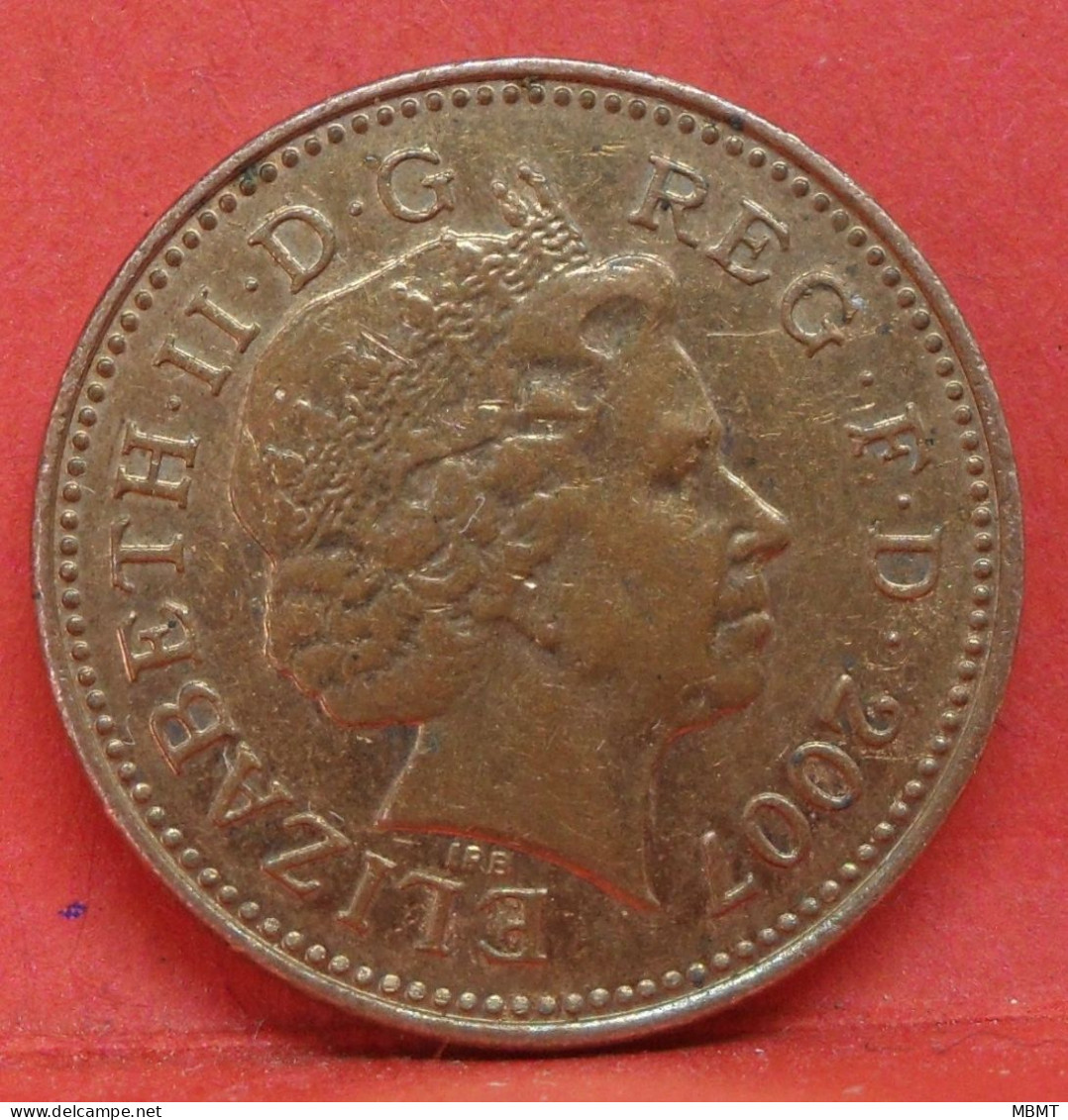 1 Penny 2007 - TTB - Pièce Monnaie Grande-Bretagne - Article N°2678 - 1 Penny & 1 New Penny