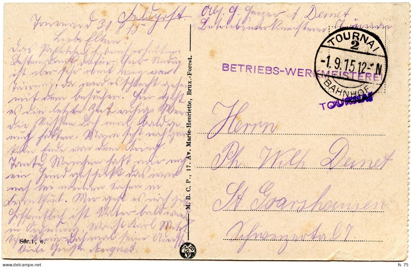BELGIQUE - TOURNAI + BETRIEBS-WERKMEISTEREI TOURNAI SUR CARTE POSTALE, 1915 - Armée Allemande