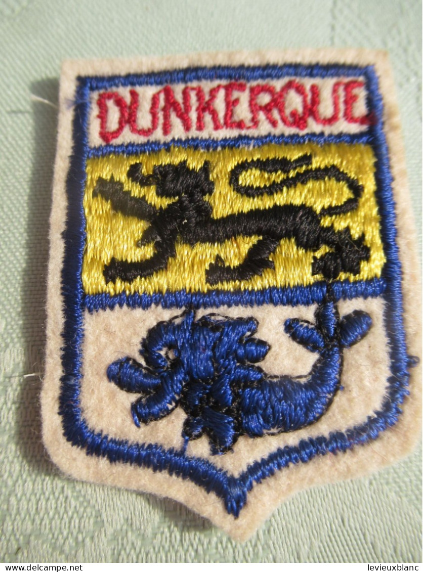 Ecusson Tissu Ancien / France /DUNKERQUE  /Vers 1960 -1970      ET388 - Patches