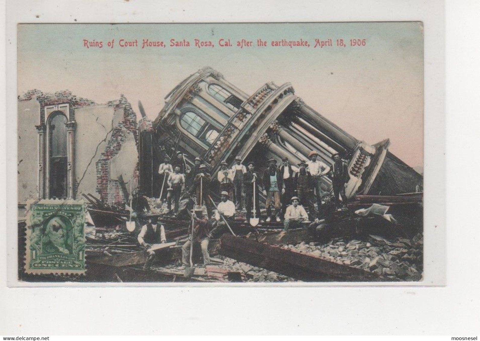 Antike Postkarte  RUINS OF COURT HOUSE, SANTA ROSA, CAL. AFTER THE EARTHEQUAKE APRIL  18, 1906 - San Francisco