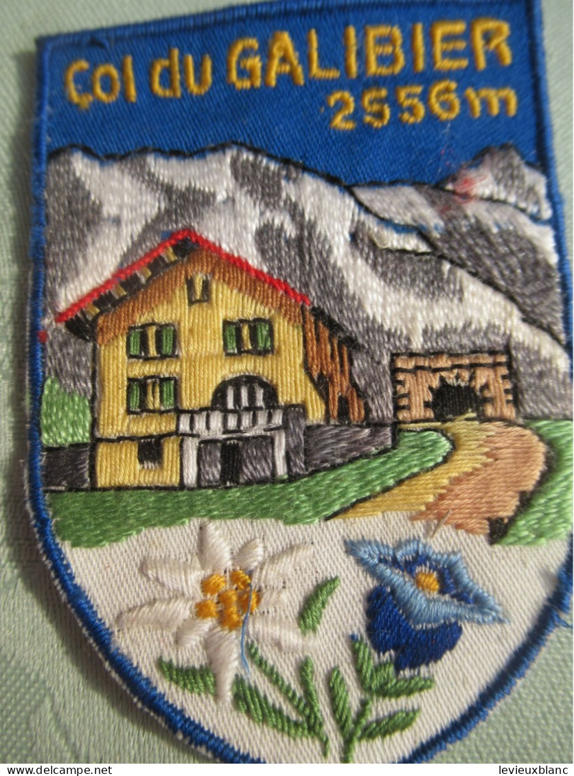 Ecusson Tissu Ancien / France /Col Du Galibier 2556 M /entre Savoie Et Hautes Alpes/Vers 1960 -1970      ET396 - Patches