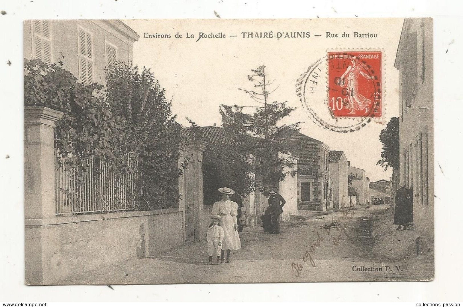 JC, Cp, 17, THAIRE D'AUNIS, Rue Du BARRIOU, Environs De La ROCHELLE, Voyagée 1910 - Estaciones Con Trenes