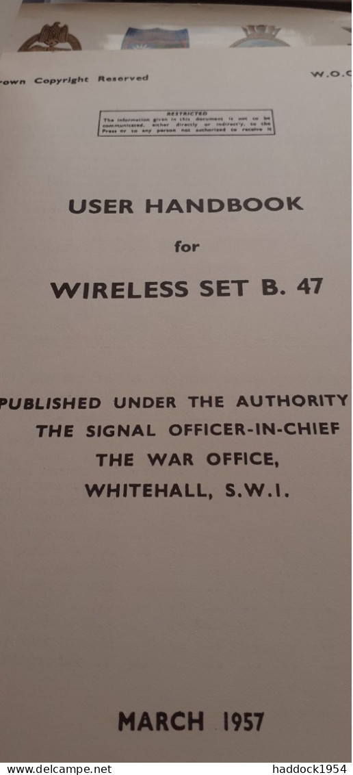User Handbook For Wireless Set B.47 Signal Officer The War Office 1957 - Ejército Británico
