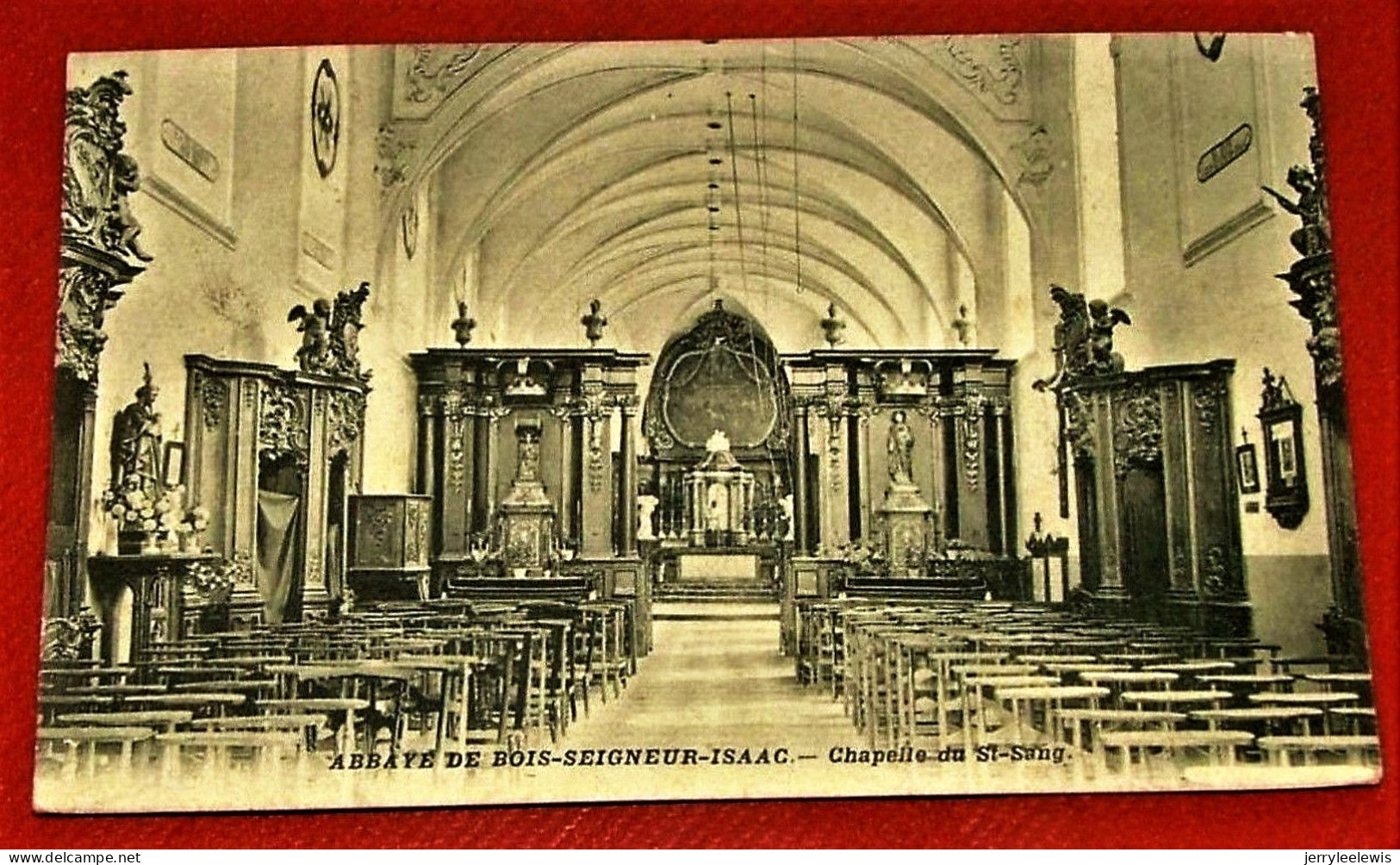 BOIS SEIGNEUR ISAAC -  Abbaye  -  Chapelle Du St Sang -  1911 - Braine-l'Alleud
