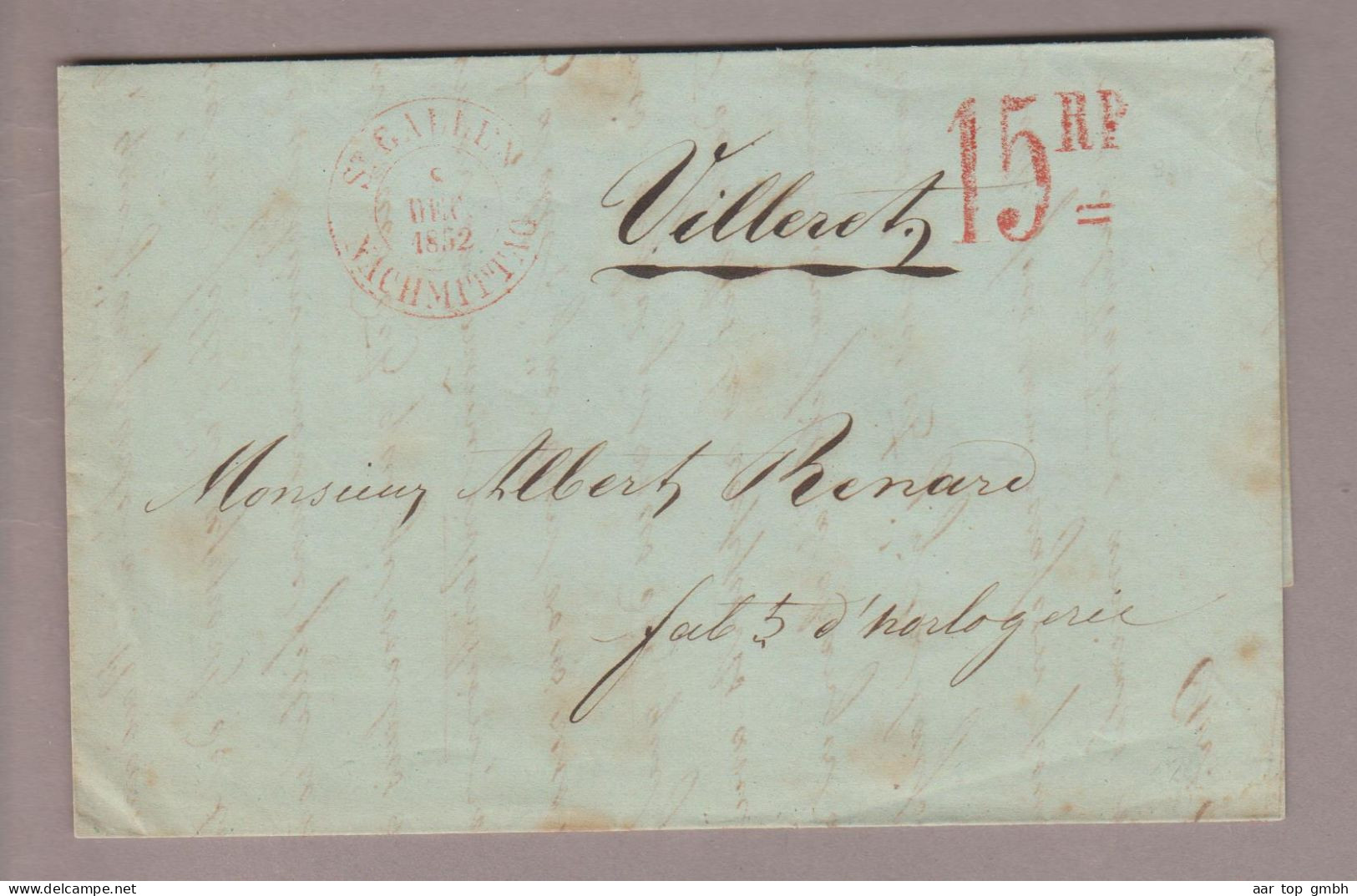 CH Heimat SG St.Gallen 1852-12-08 Brief Nach Villeret BE Mit Roter Taxzahl 15 Rp. - 1843-1852 Kantonalmarken Und Bundesmarken
