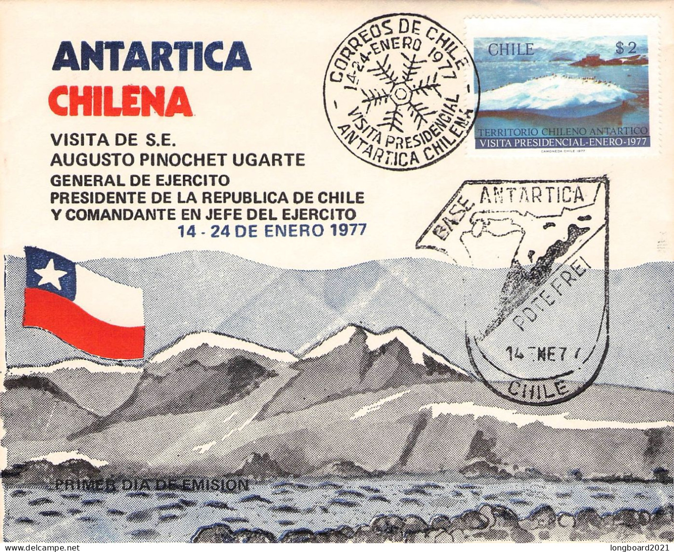 CHILE - FDC 1977 VISIT PRESIDENTE PINOCHET EN ANTARTIDA  / *473 - Chile