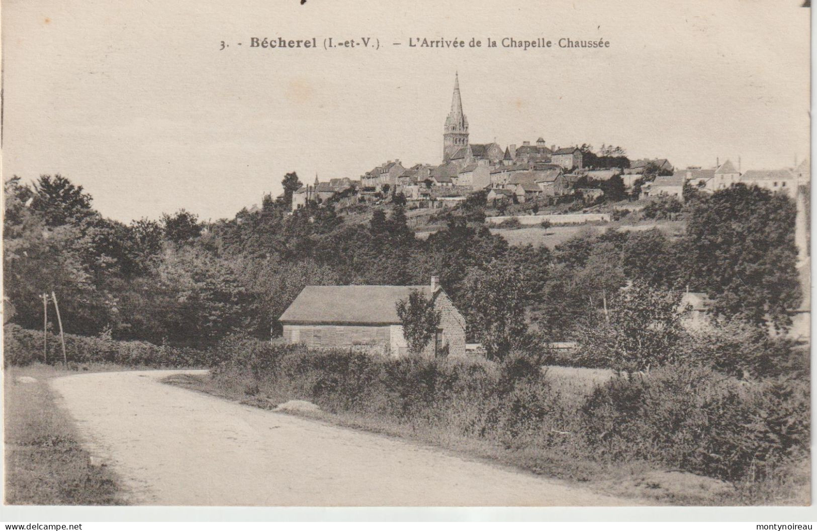 Ille Et Vilaine : BECHEREL : L '  Arrivée  De La  Chapelle  Chaussée - Bécherel