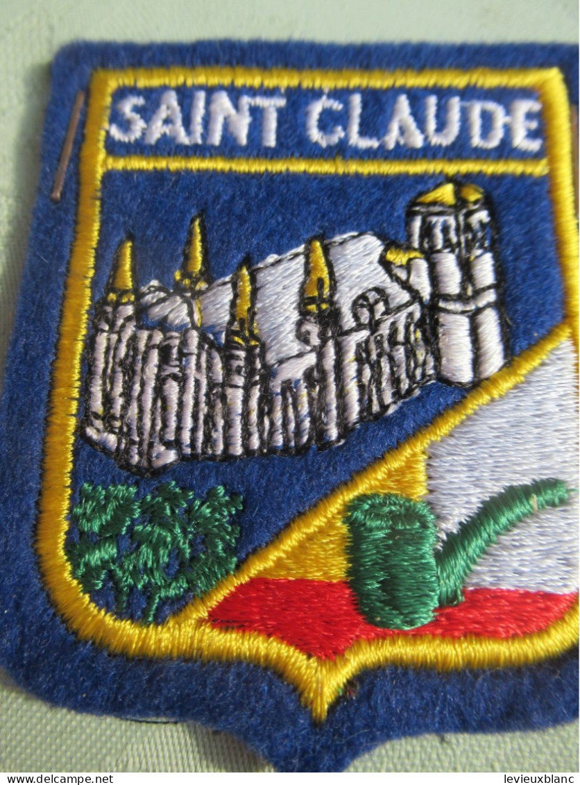 Ecusson Tissu Ancien / France /SAINT CLAUDE /Jura  / Bourgogne-Franche Comté /Vers 1960 -1970      ET401 - Patches