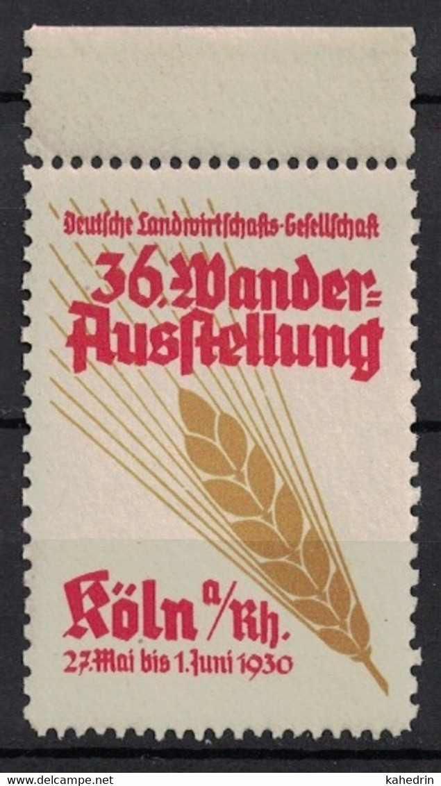 Germany 1930 Poster Stamp Vignette Reklamemarke 36. Wander-Ausstellung Köln Deutsche Landwirtschafts Gesellschaft Grain - Vignettes De Fantaisie