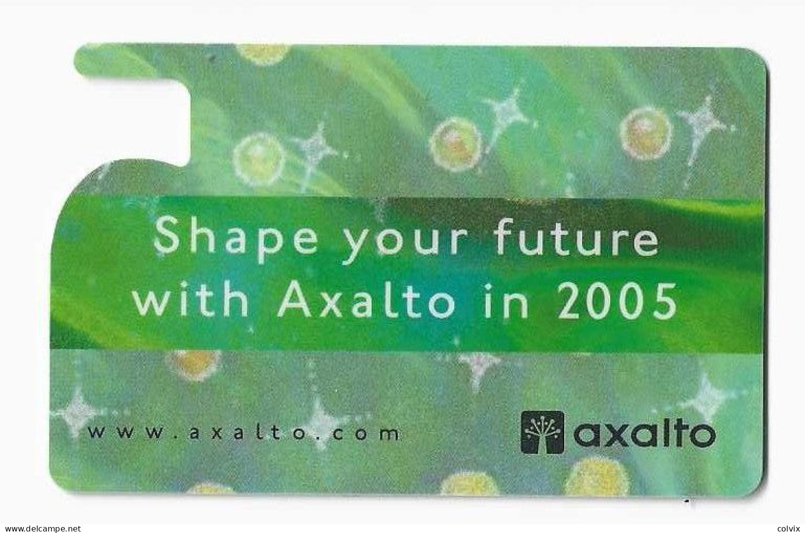 FRANCE CARTE A PUCE DEMO AXALTO Date 2005 - Cartes De Salon Et Démonstration