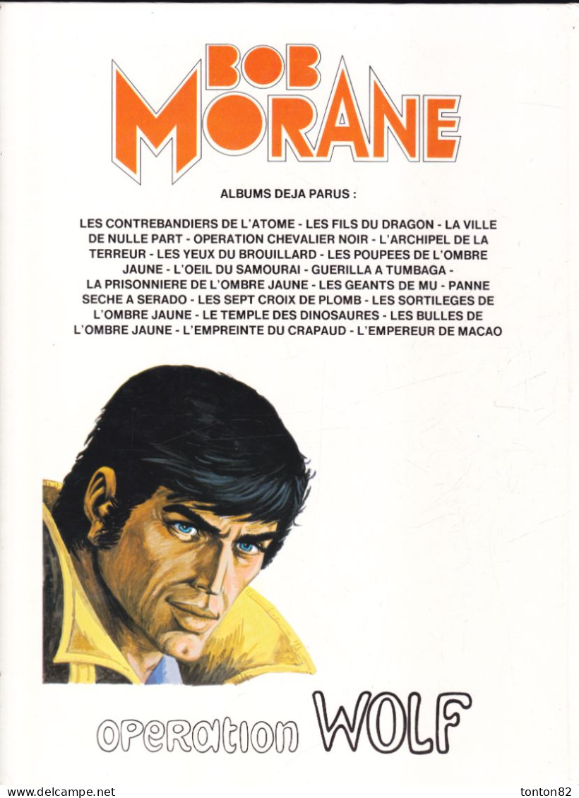 Henri Vernes /  Coria - BOB MORANE -  Opération Wolf - Éditions Du Lombard - ( E.O. 1980 ) . - Bob Morane