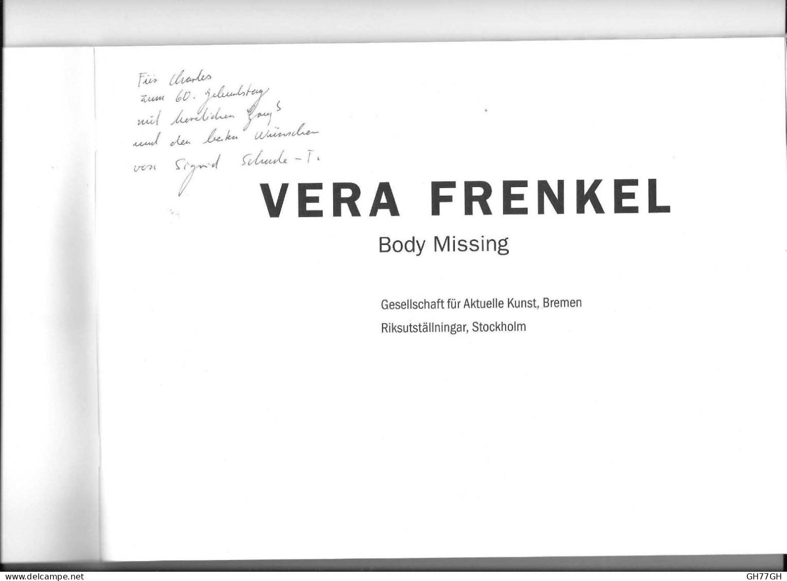 VERA FRENKEL -Body Missing -Exhibition/exposition Nov. 1996 -Texte Allemand/anglais - Cultura