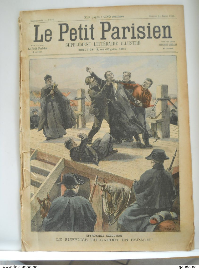 LE PETIT PARISIEN N°571 – 14 JANVIER 1900 – SUPPLICE DU GARROT EN ESPAGNE - PRISONNIERS ANGLAIS A PRETORIA - Le Petit Parisien