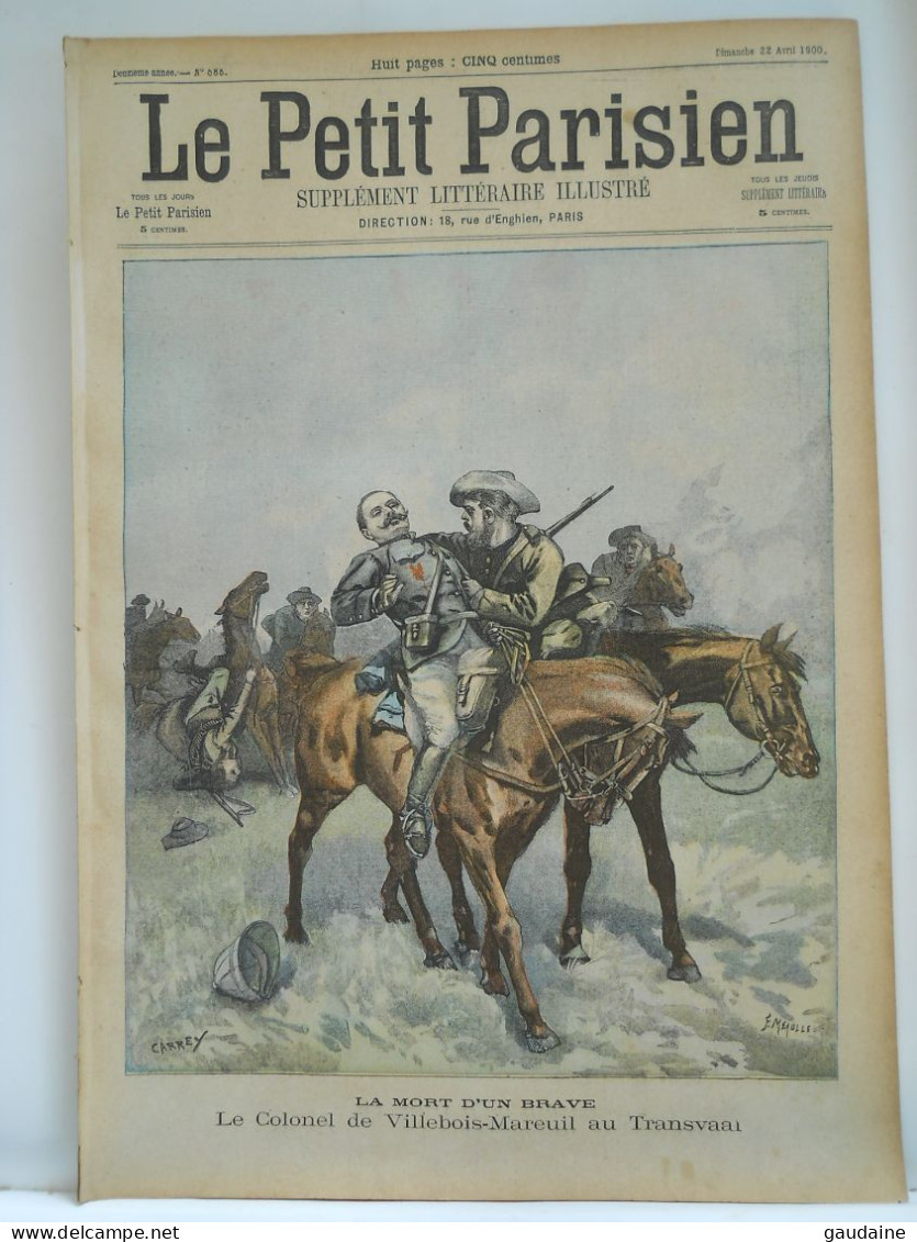 LE PETIT PARISIEN N°585 – 22 AVRIL 1900 – MORT DU COLONEL VILLEBOIS-MAREUIL - TRANSVAAL - EXPOSITION 1900 - Le Petit Parisien