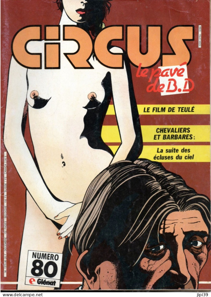 PORT OFFERT : CIRCUS N° 80 , Décembre 1984 , 132 Pages , Voir Le Sommaire - Circus
